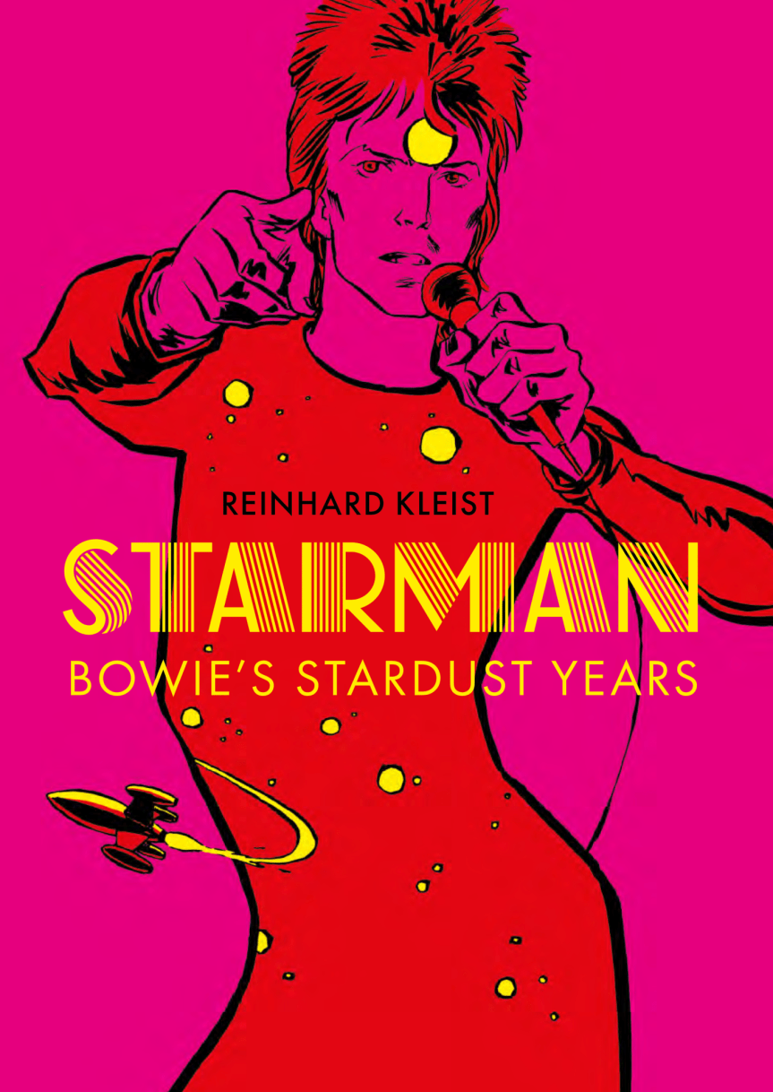 Review: Reinhard Kleist’s Starman – Bowie’s Stardust&nbsp;Years