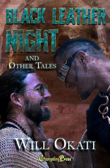 Excerpt from Black Leather Night and Other Tales by Will&nbsp;Okati