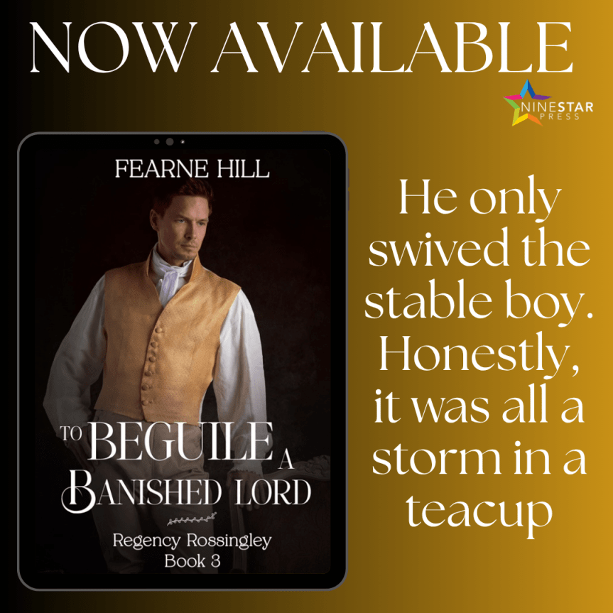 Excerpt from Gay Historical novel To Beguile a Banished Lord by Fearne&nbsp;Hill