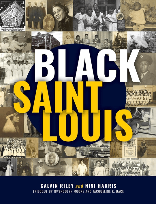EXPLORE THE RICHAND FASCINATING HISTORY OF AFRICAN AMERICANS IN ST.LOUIS IN New Book BLACK&nbsp;ST.LOUIS